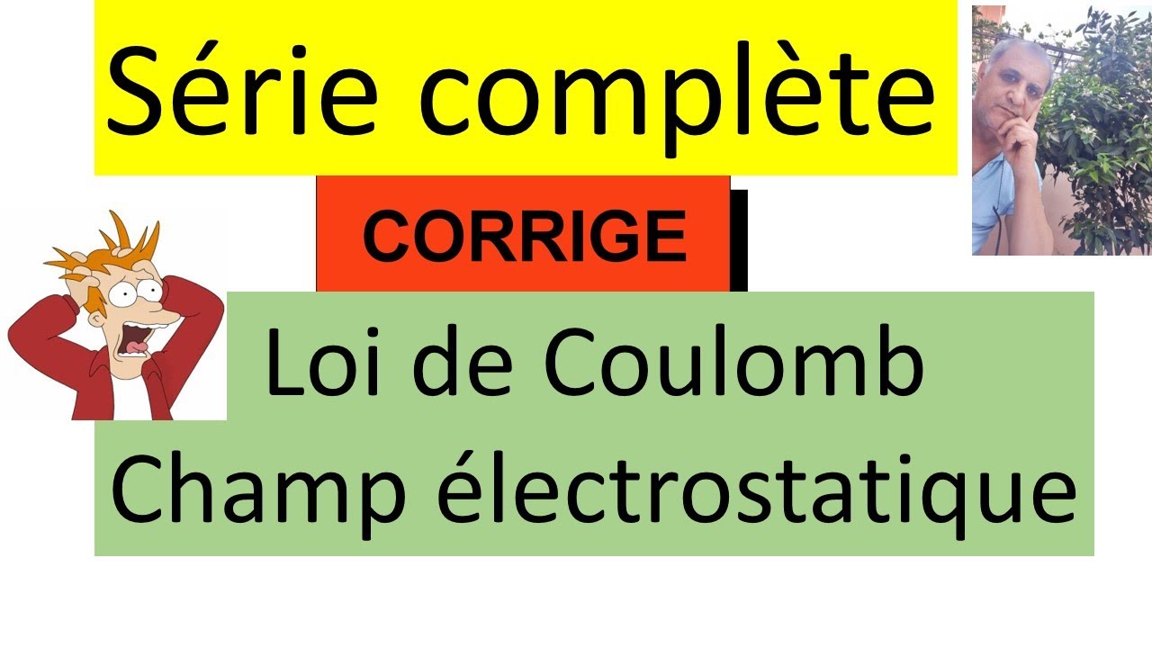 Corrigé Force et champ électrostatique