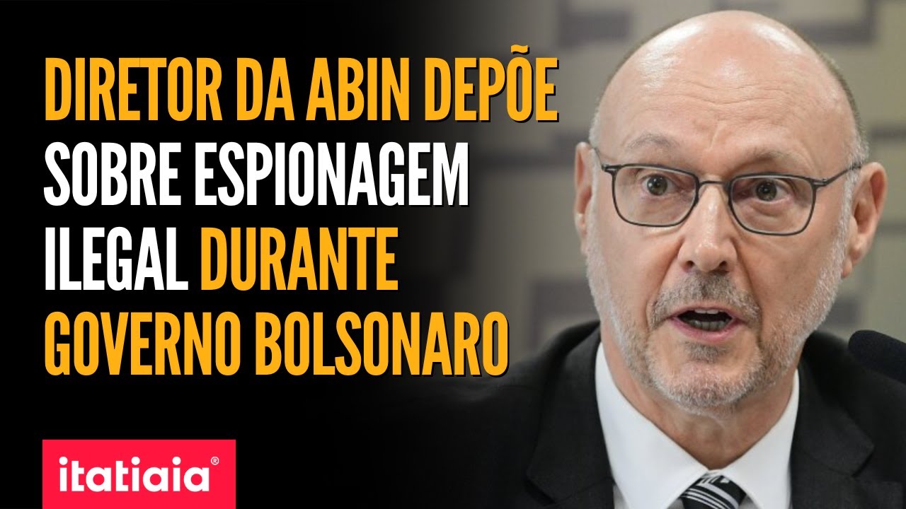 DIRETOR DA ABIN DEP&Otilde;E SOBRE ESPIONAGEM ILEGAL DURANTE GOVERNO BOLSONARO