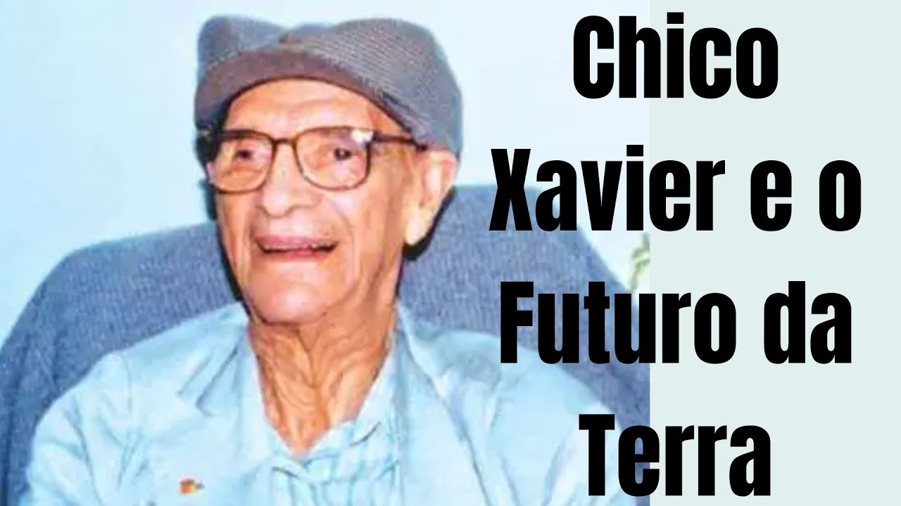 O Futuro Revelado por Chico Xavier — O Que Ele Previu Para a Humanidade.