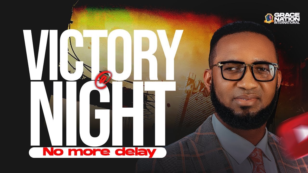 VICTORY AT NIGHT WITH DR. CHRIS OKAFOR || 9TH SEPT 2025