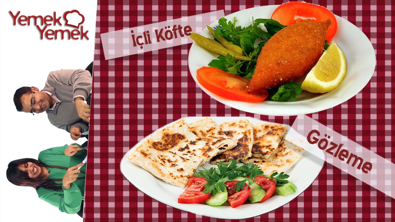 Yabancılar Türk Yemeklerini Denerse: İçli köfte, Gözleme