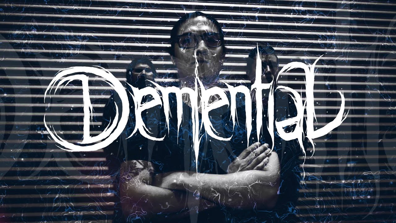 DEMENTIAL - 