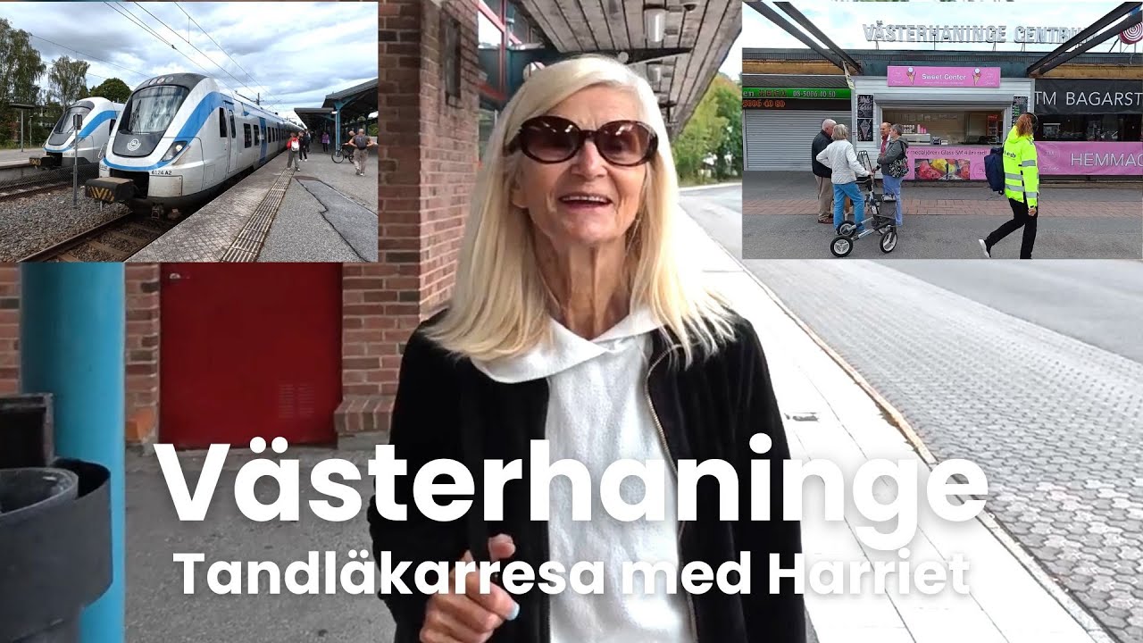 2025-08-27 VÄSTERHANINGE - Tandläkarresa med Harriet