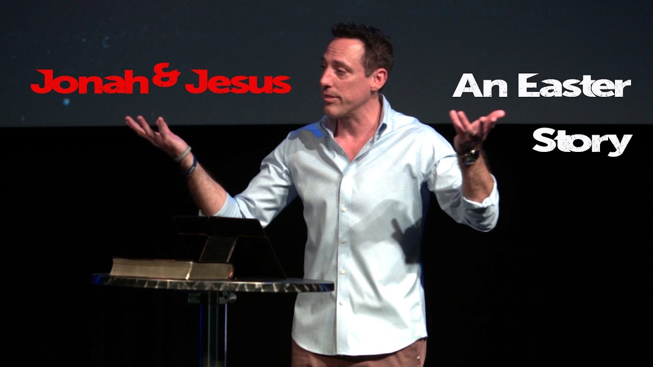 Jonah & Jesus - An Easter Story