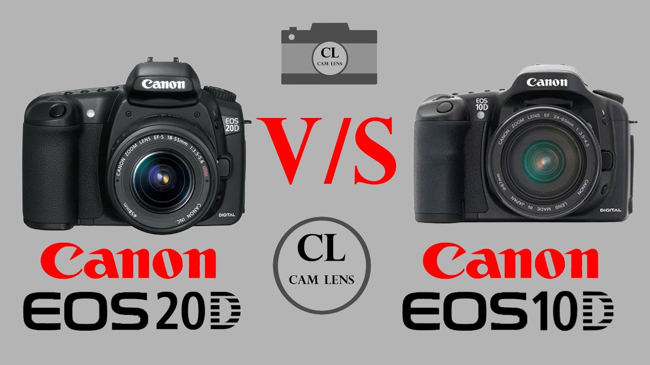 Canon EOS 20D VS Canon EOS 10D