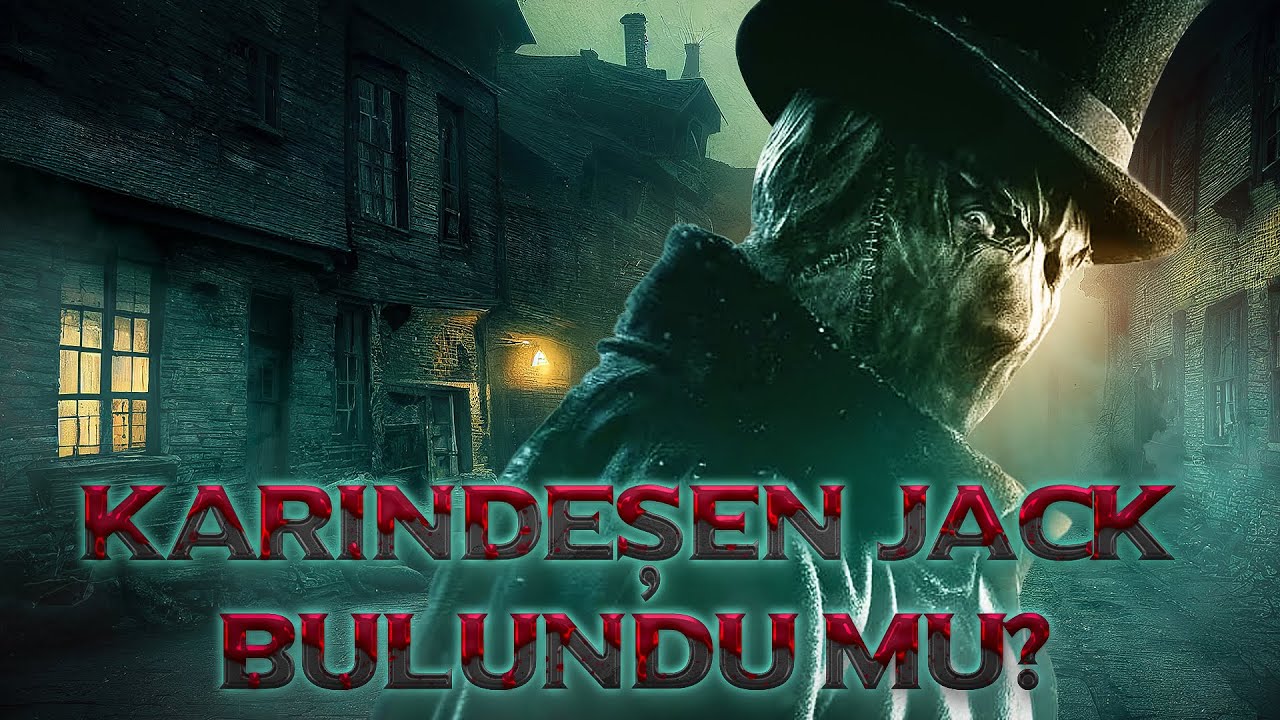 Karındeşen Jack | Gelişmeler Var | Kimliği Tespit Edildi (?)