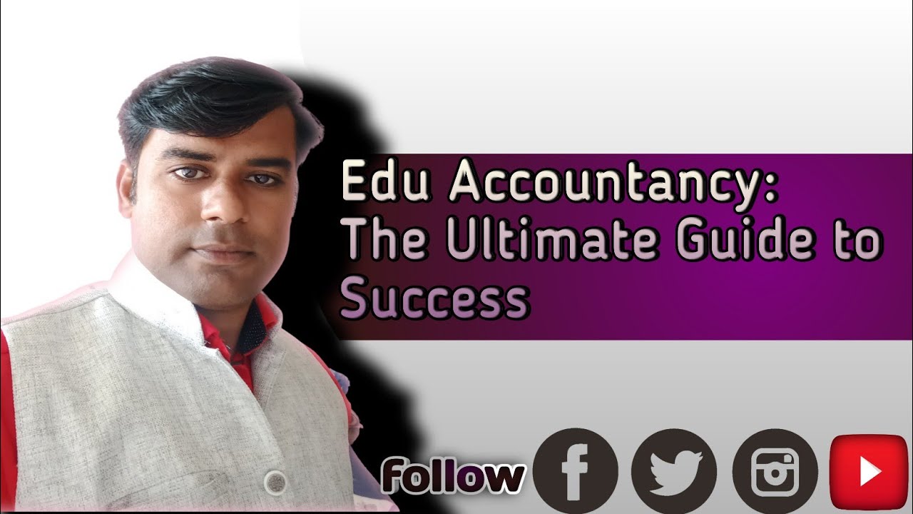 Intro To Edu Accountancy: The Ultimate Guide to Success