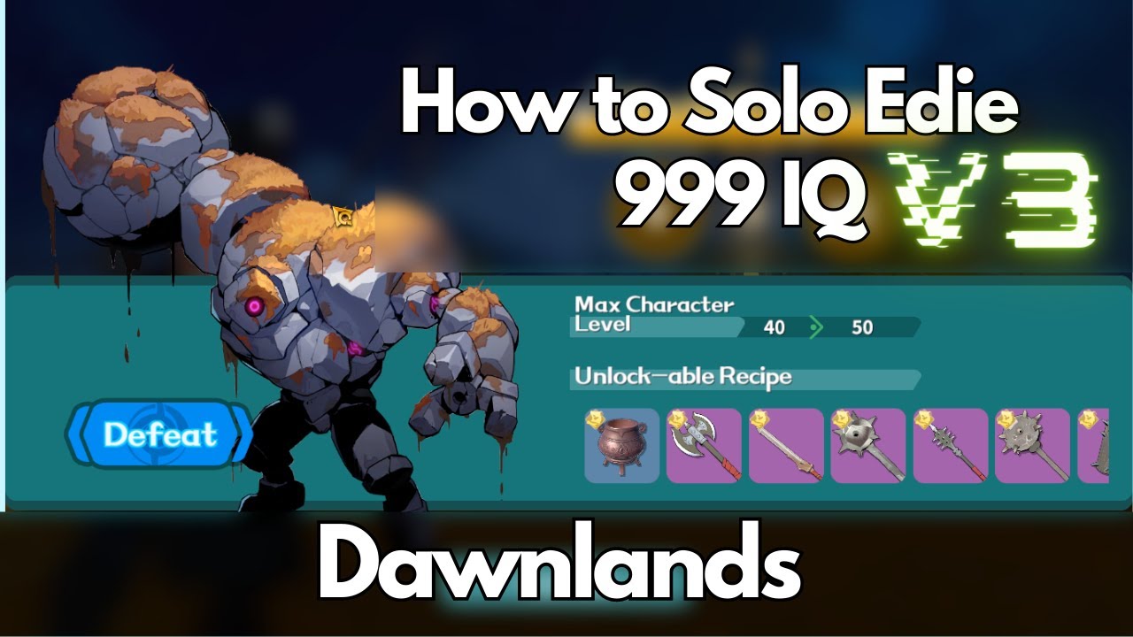 How to Solo Edie V3 - Dawnlands