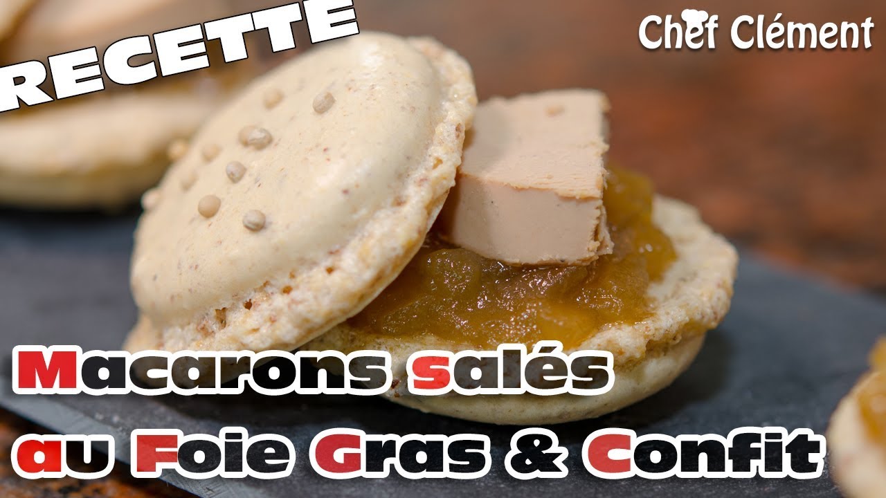 Recette FACILE : MACARONS SALÉS au Foie Gras et Confit d'Oignons - Chef Clément