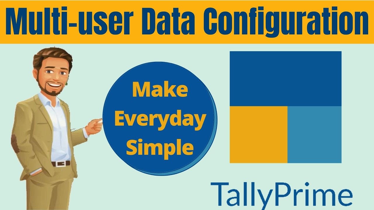 Multi-user Data Configuration | Tally Prime Tutorial