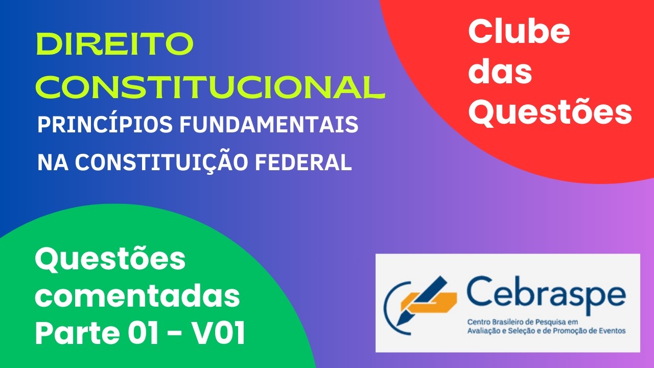 15 Questões CESPE de Direito Constitucional | Princípios Fundamentais na CF/88 – Gabarito Comentado