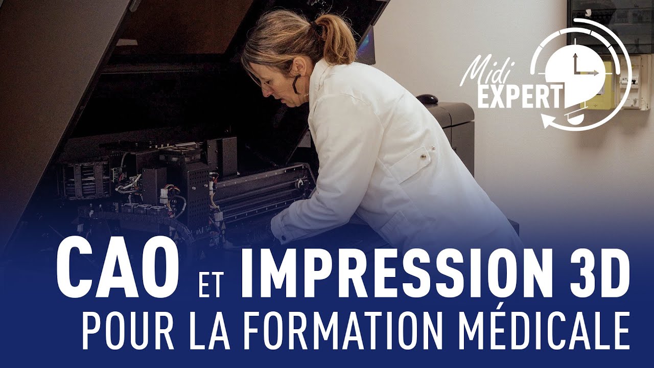 MIDI EXPERT : CAO et impression 3D pour la FORMATION MÉDICALE