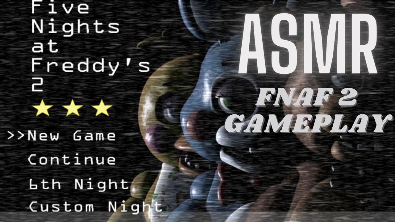 [ASMR] FNAF 2 Gameplay | The World's Most Relaxing Game |