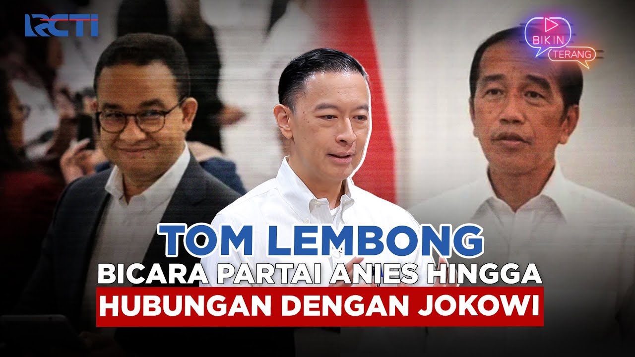 Tom Lembong Bicara Partai Anies Baswedan dan Hubungan dengan Jokowi dan Keluarganya | Bikin Terang