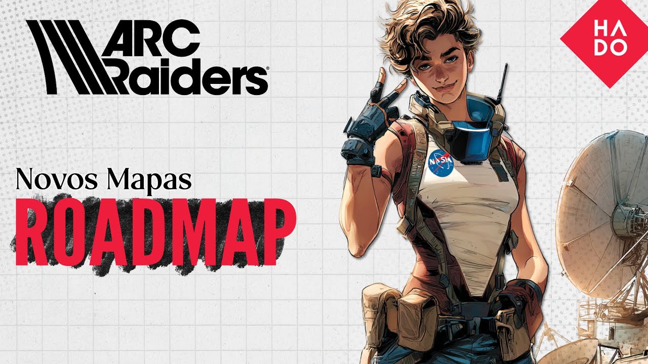 ROADMAP ESCALATION — Tudo Sobre os Próximos 4 Meses de Arc Raiders + Teorias