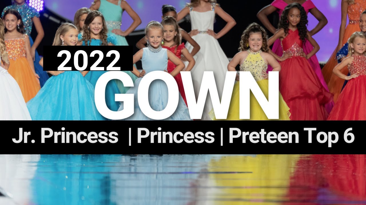 USA National Miss 2022 | Top 6 Gown | Jr. Princess, Princess, Preteen