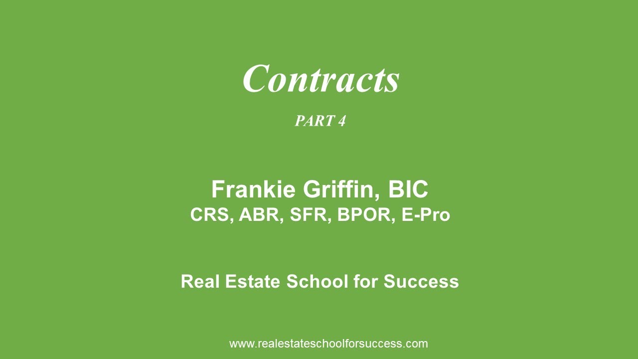 Real Estate Contracts  Pt 4