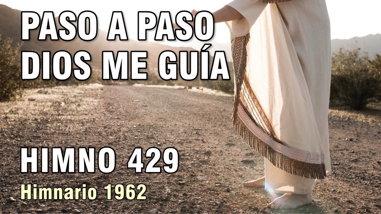 429. Paso a paso Dios me guía