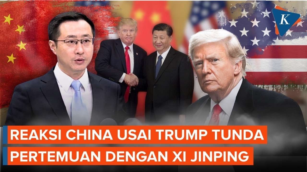 Respons China Usai Trump Tunda Pertemuan dengan Xi karena Masih Perang dengan Iran