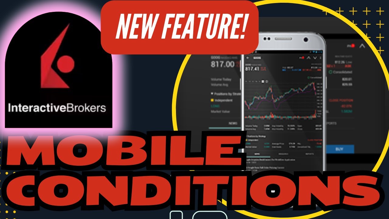 Обзор новой функции условных ордеров в IBKR Mobile для начинающих!