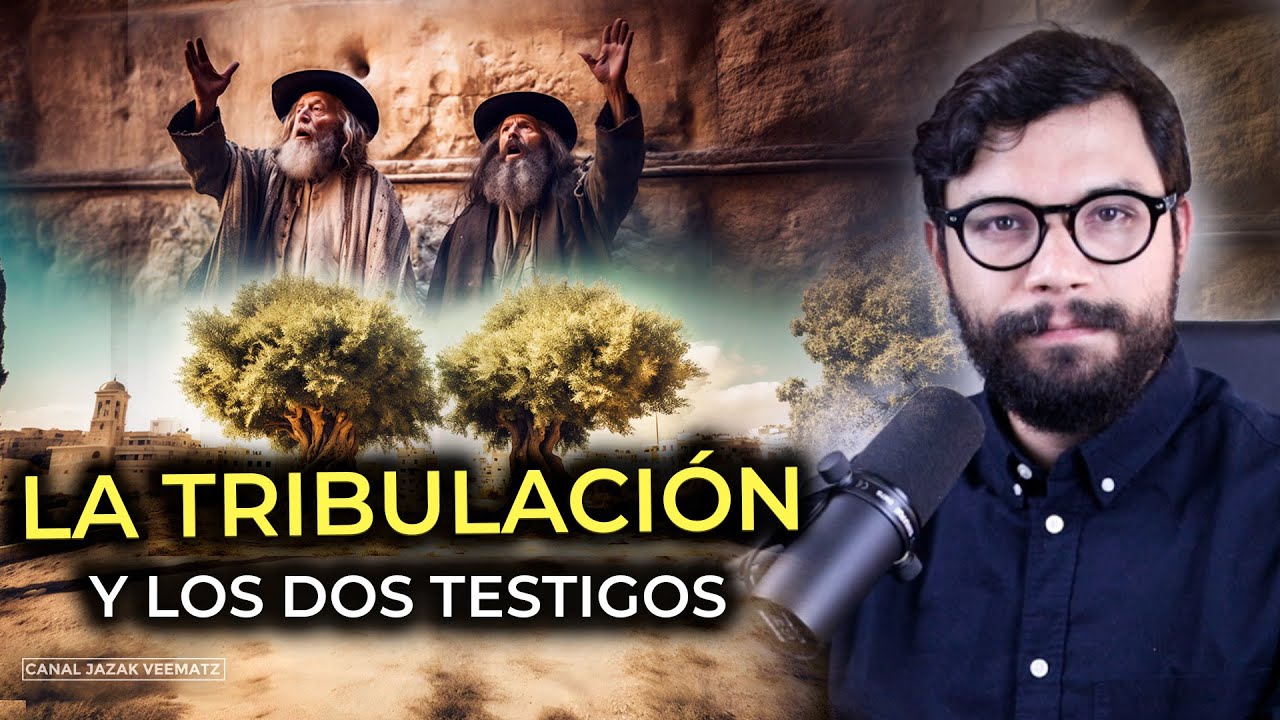 #24 Los DOS TESTIGOS del Apocalipsis y la TRIBULACIÓN | Señales de los tiempos del fin