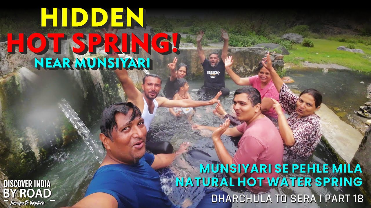 Hidden Hot Water Spring Near Munsiyari! | Adi Kailash Road Trip XUV500 | Sera Hot Water | Part 18