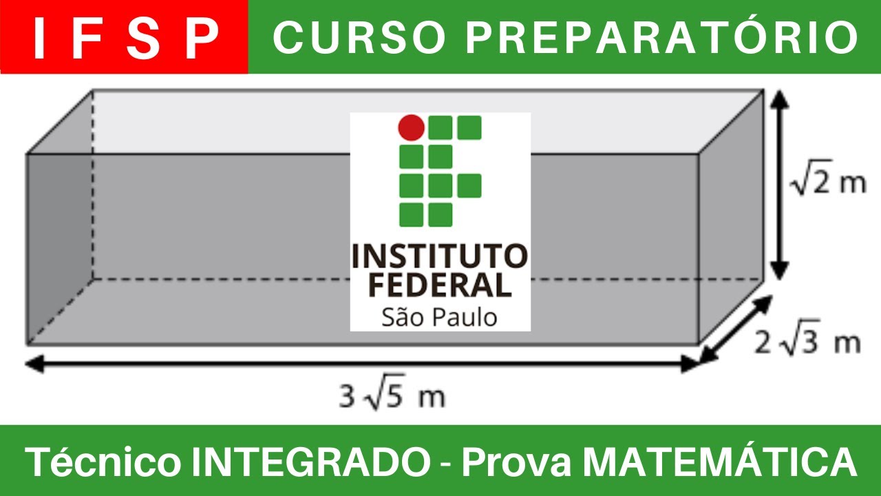 IFSP 🔴 Curso Preparat&oacute;rio 2025/2026 de MATEM&Aacute;TICA #IFSP T&eacute;cnico Integrado ao Ensino M&eacute;dio @BoraIF