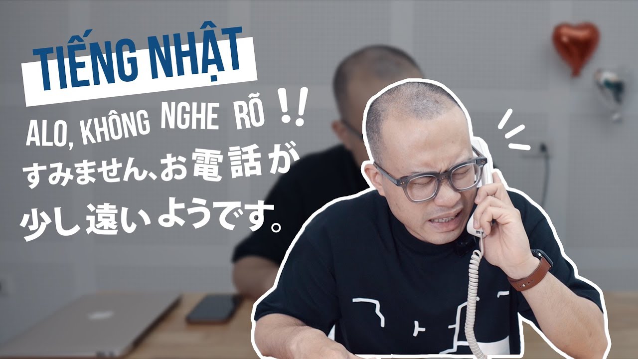 NÓI THẾ NÀO KHI KHÔNG NGHE RÕ QUA ĐIỆN THOẠI || nghĩa samuraichan