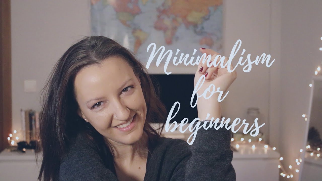 Μινιμαλισμός για αρχάριους       Minimalism for beginners