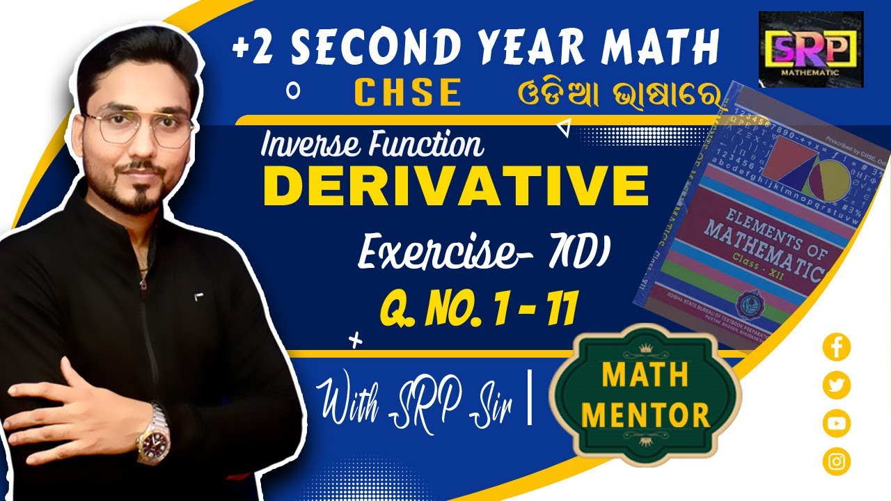 EXERCISE 7(d)Q.1 -11 | DERIVATIVE OF INVERSE FUNCTION | ELEMENTS OF MATHEMATICS | CHSE BOARD CLASS12