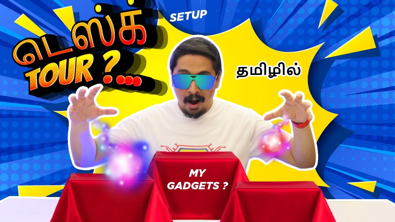 Techshan Tamil - Setup / Studio Tour ? My PC , Gadgets & more...