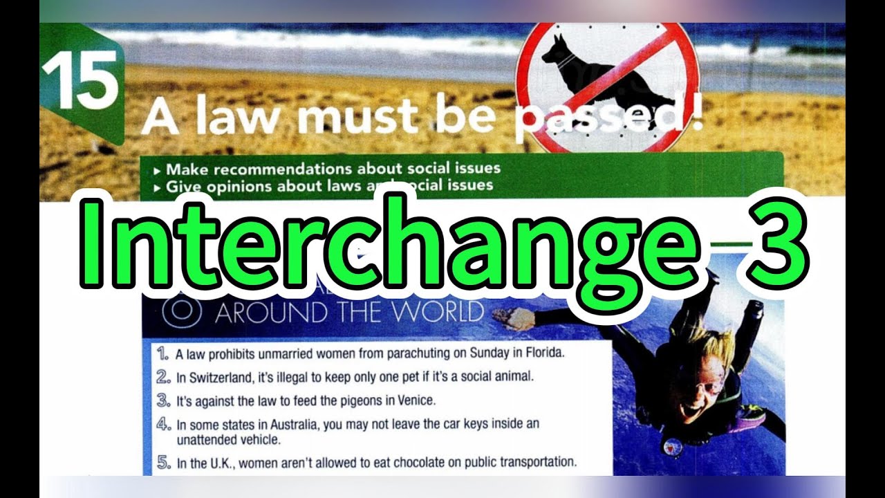 A law must be passed! - Interchange 5th Edition Book 3 Unit 15