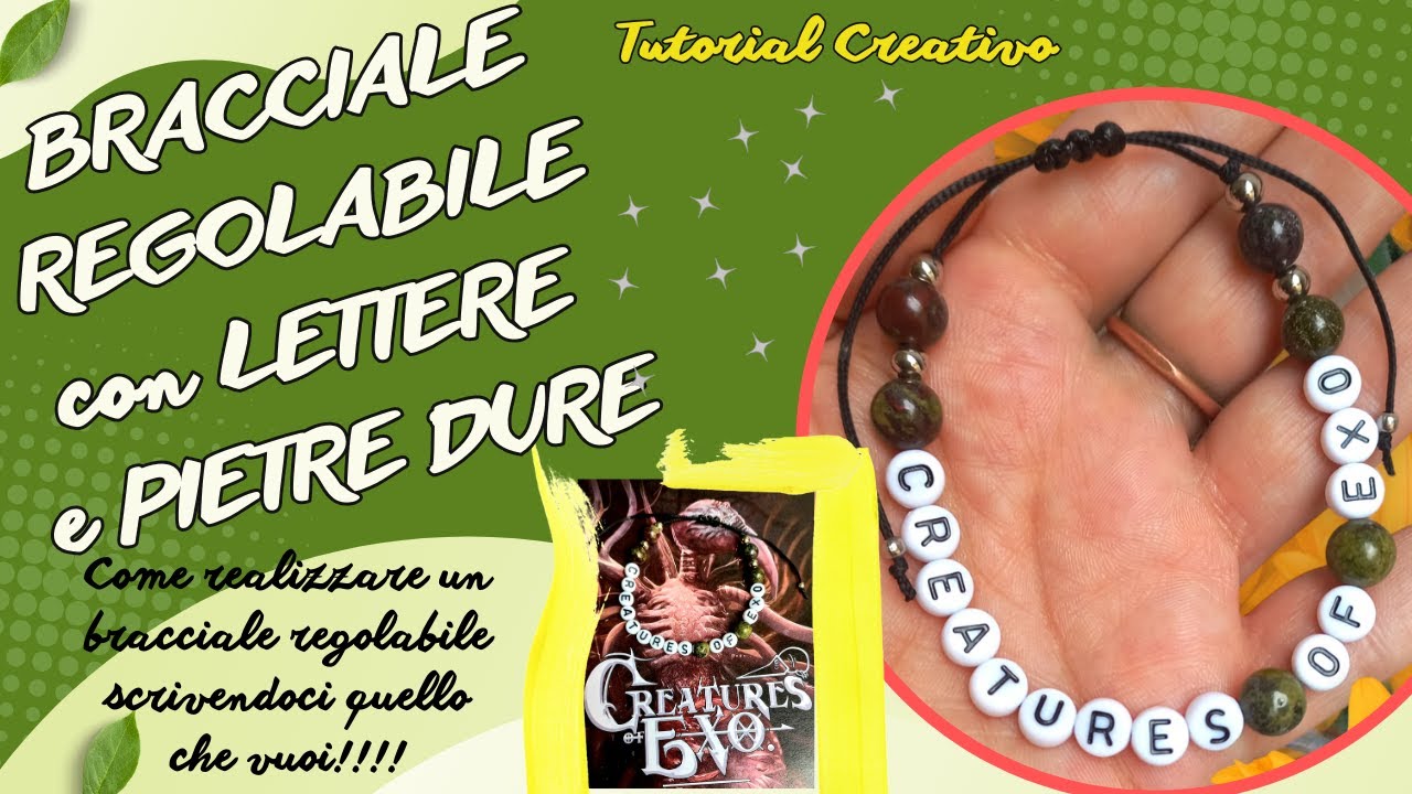 Come realizzare un BRACCIALE REGOLABILE CON LETTERE e PIETRE DURE!
