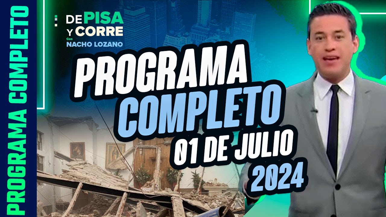 DPC con Nacho Lozano | Programa completo del 1 de julio de 2024
