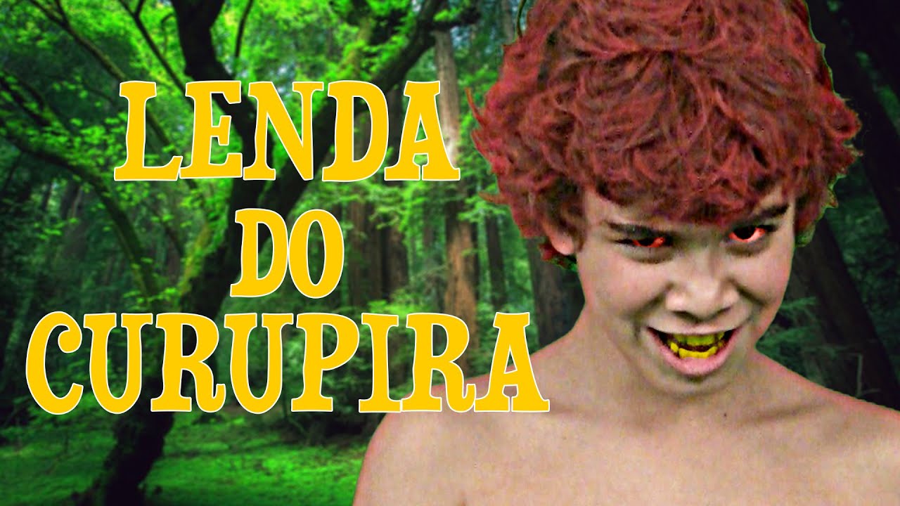 A LENDA DO CURUPIRA