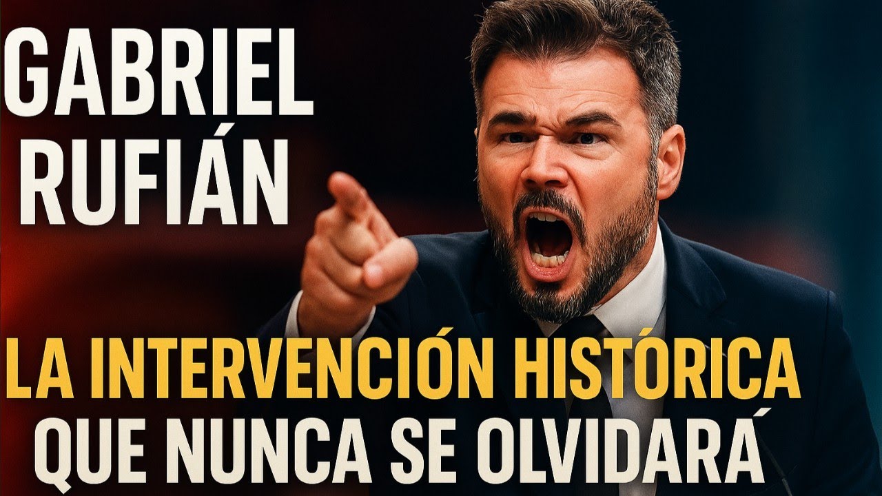 🔥 GABRIEL RUFI&Aacute;N APLAST&Oacute; a VOX | LA INTERVENCI&Oacute;N HIST&Oacute;RICA QUE NUNCA SE OLVIDAR&Aacute;  💥