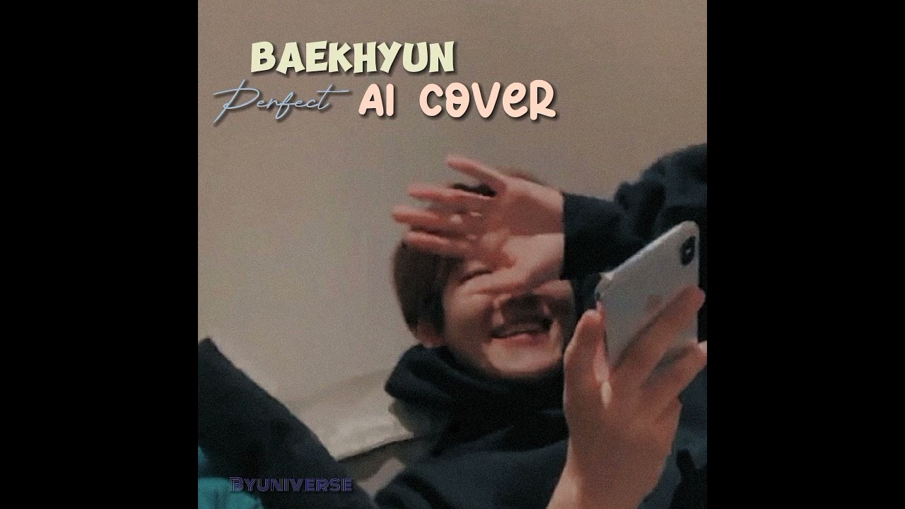 Baekhyun - Perfect (AI Cover)