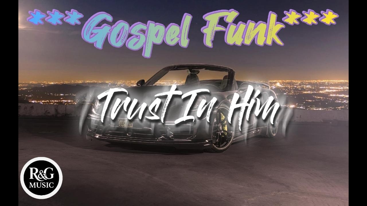 RnGMusic - Trust In Him - (Gospel Funk) #Funk #RnGMusic #NewMusic