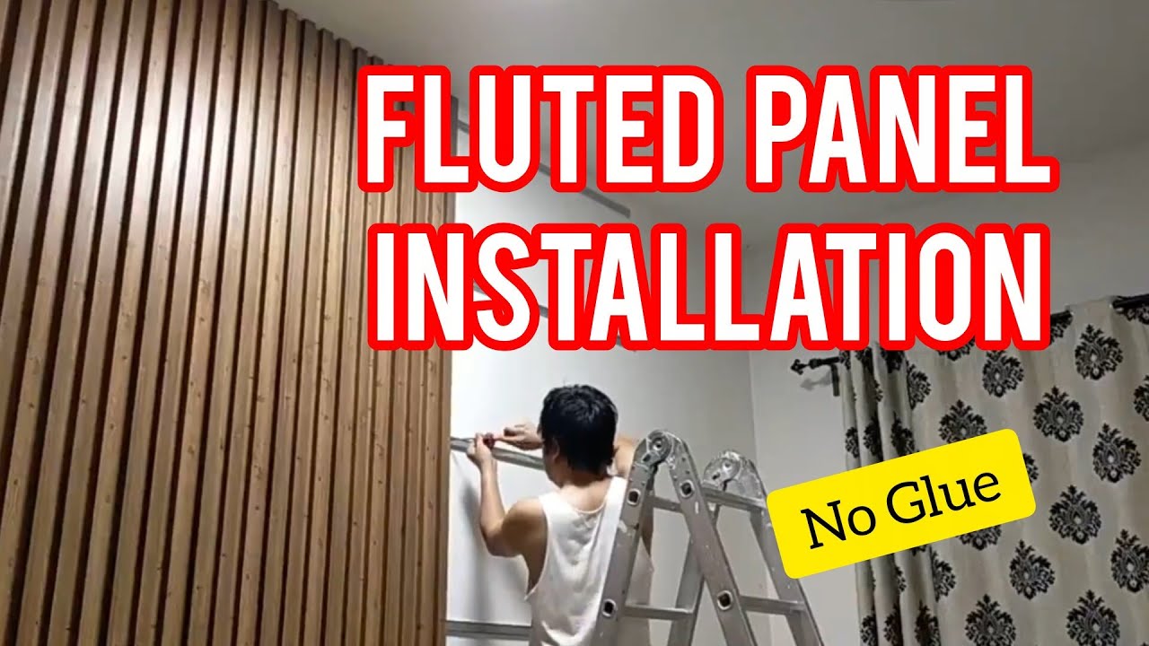 Fluted Panel installation. Please don't use glue. 
