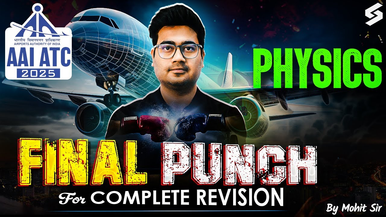 AAI ATC 2025 Preparation | AAI ATC Physics Classes| Physics Test Capsule for AAI ATC | Mohit Sir