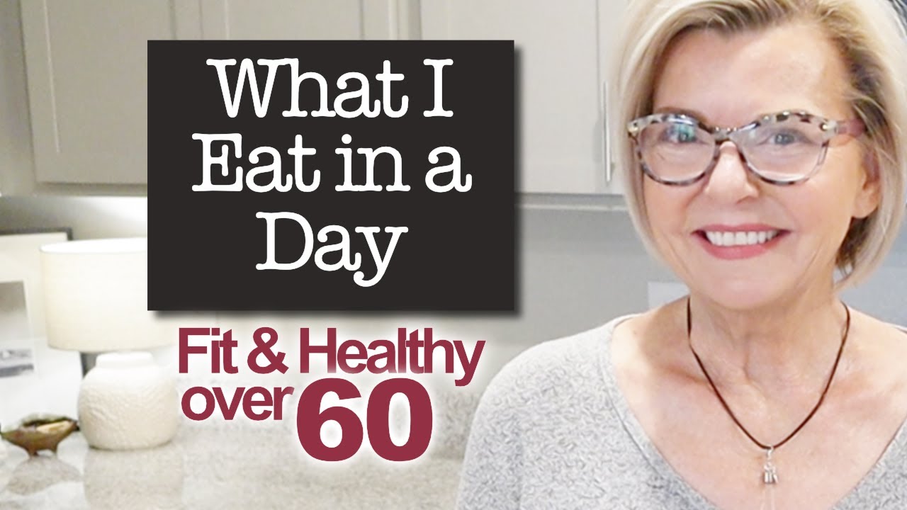 What I Eat in a Day - Fit & Healthy Over 60