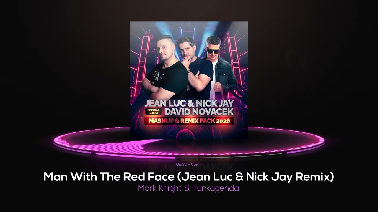Mark Knight & Funkagenda - Man With The Red Face (Jean Luc & Nick Jay Remix)