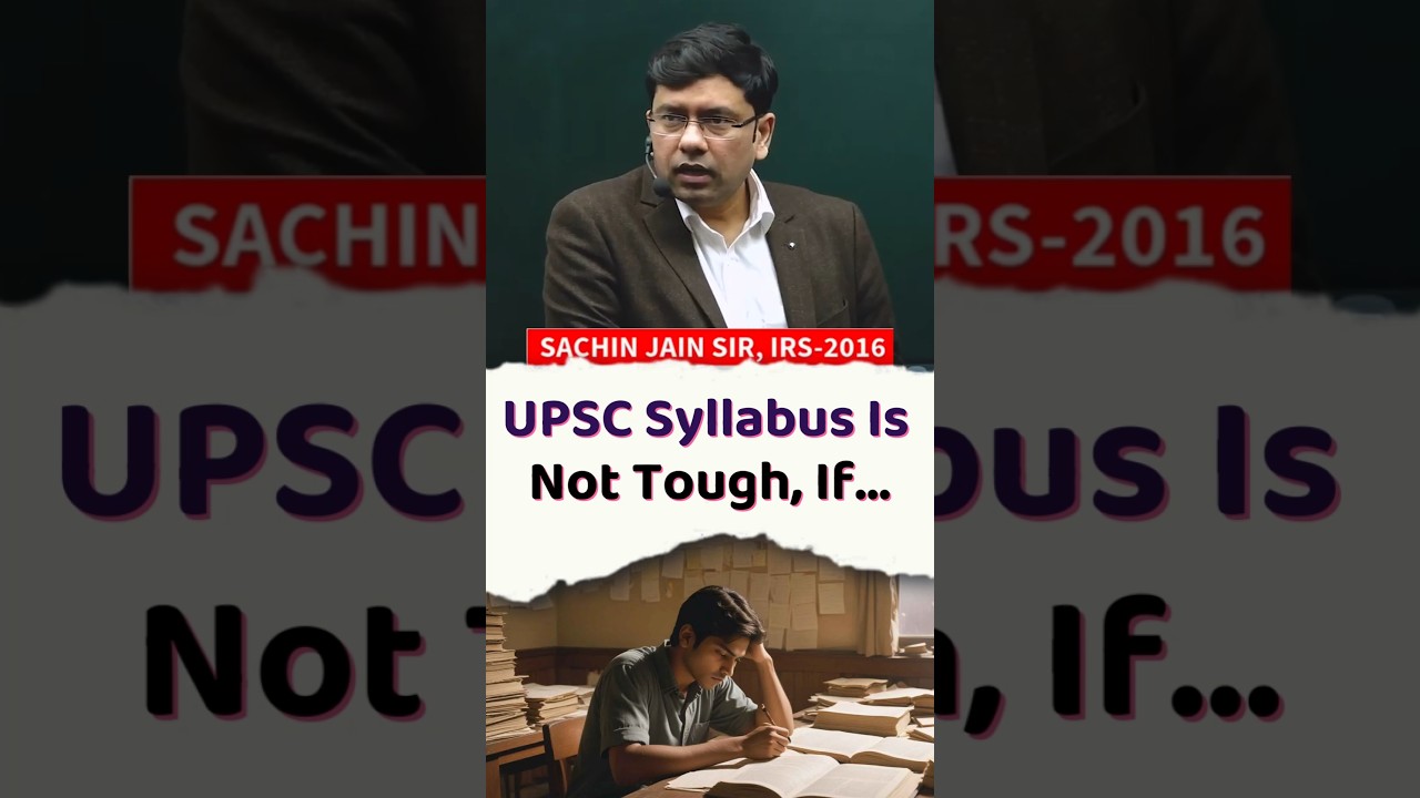 UPSC Syllabus is NOT Tough, If...UPSC: Big, Not Tough! The Truth About Cracking the Exam!