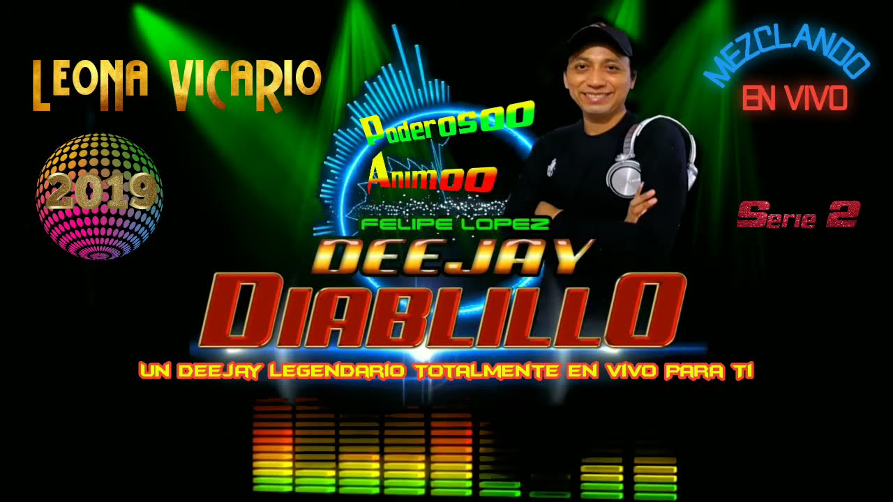 Dj Diablillo Chetumal - Leona Vicario 2019 Serie 2 🔥