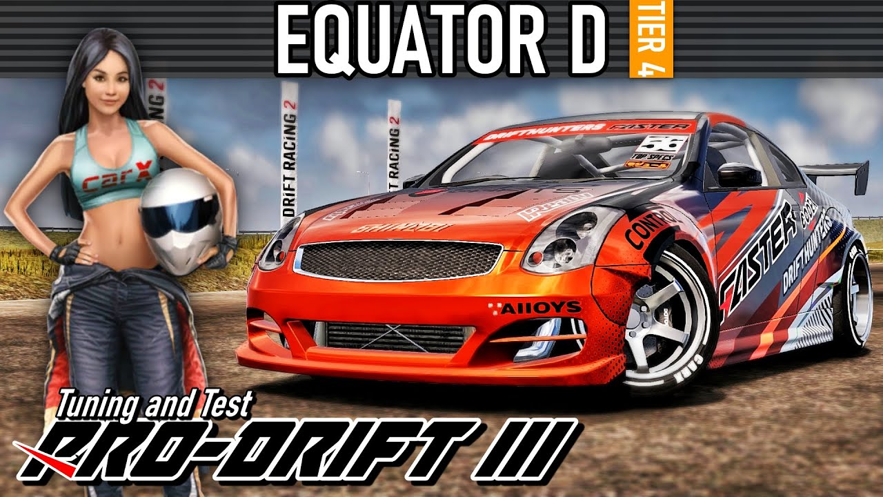CarX Drift Racing 2 - EQUATOR D - PRO DRIFT III Tuning and Test