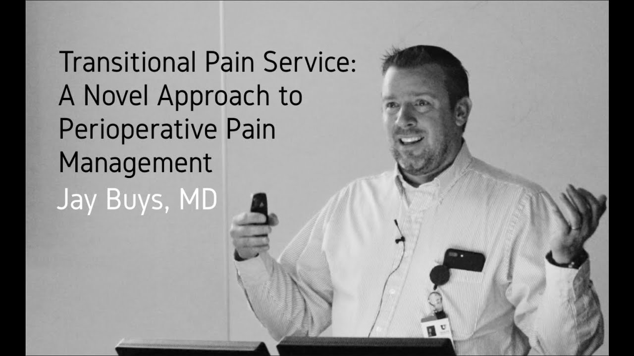 Transitional Pain Service: A Novel Approach to Perioperative Pain Management.