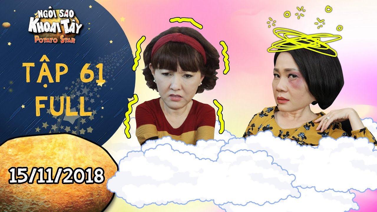 Ngôi sao khoai tây | tập 61 full: Bà Hà lo sợ sau khi mất bình tĩnh 