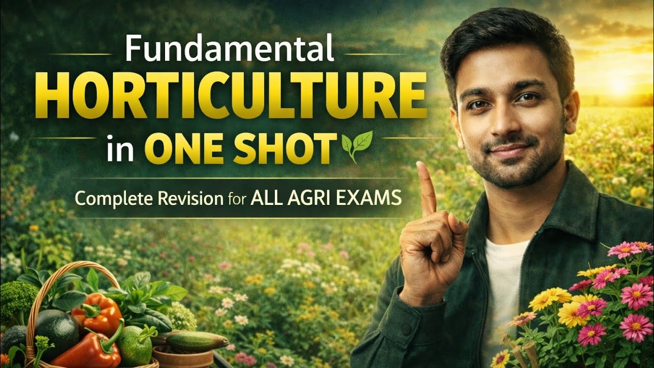Fundamental Horticulture in One Shot 🌱 | Complete Revision for All Agri Exams