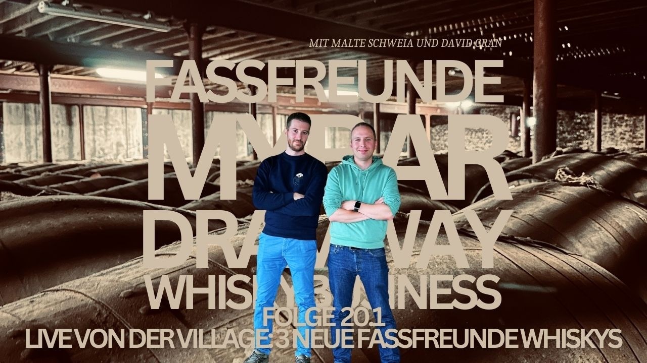Fassfreunde 20.1: Live von der Village - Drei neue Fassfreunde Whiskys!