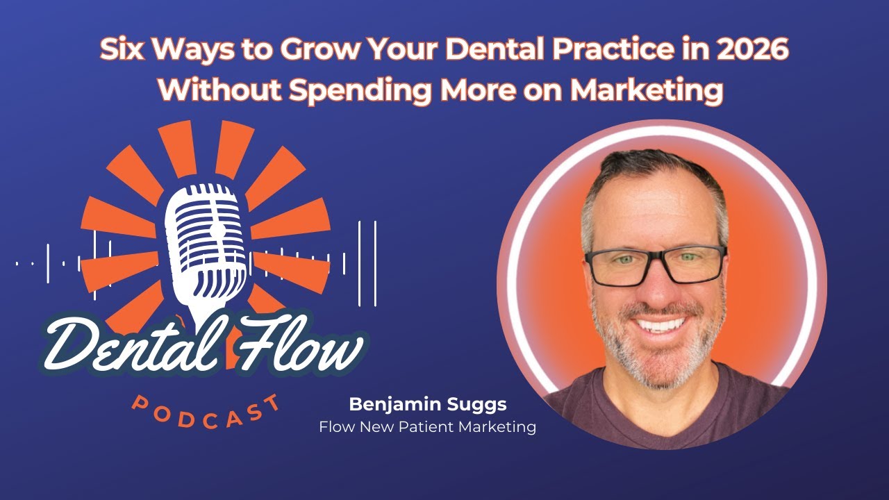 Six Ways to Grow Your Dental Practice in 2026 (Without Spending More on Marketing)